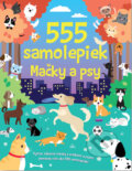 Kniha: 555 samolepiek Mačky a psy (Svojtka&Co.). Svojtka&Co., 2024 Kniha: 555 samolepiek Mačky a psy (Svojtka&Co.). Svojtka&Co., 2024