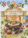 Kniha: Mé nejoblíbenější recepty (Foni book). Foni book, 2016 Kniha: Mé nejoblíbenější recepty (Foni book). Foni book, 2016