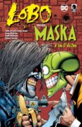 Kniha: Lobo versus Maska (Crew). Crew, 2016 Kniha: Lobo versus Maska (Crew). Crew, 2016