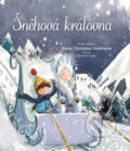 Kniha: Sněhová královna (Svojtka&Co.). Svojtka&Co., 2016 Kniha: Sněhová královna (Svojtka&Co.). Svojtka&Co., 2016
