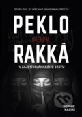 Kniha: Peklo jménem Rakká (Sophia Kasiki). CPRESS, 2016 Kniha: Peklo jménem Rakká (Sophia Kasiki). CPRESS, 2016
