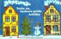 Kniha: Tešte sa, čoskoro príde Ježiško (Renáta Schuppová). Lúč, 2015 Kniha: Tešte sa, čoskoro príde Ježiško (Renáta Schuppová). Lúč, 2015