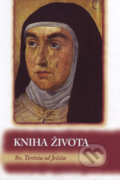 Kniha: Kniha života (Sv. Terézia od Ježiša), 2016 Kniha: Kniha života (Sv. Terézia od Ježiša), 2016