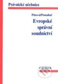 Kniha: Evropské správní soudnictví (Lenka Pítrová). C. H. Beck, 2008 Kniha: Evropské správní soudnictví (Lenka Pítrová). C. H. Beck, 2008