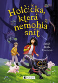 Kniha: Holčička, která nemohla snít (Sarah Beth Durst). Nakladatelství Fragment, 2016 Kniha: Holčička, která nemohla snít (Sarah Beth Durst). Nakladatelství Fragment, 2016