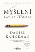 E-kniha: Myšlení rychlé a pomalé (Daniel Kahneman), 2012 E-kniha: Myšlení rychlé a pomalé (Daniel Kahneman), 2012