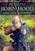 Kniha: Robin Hood (Pyle Howard). XYZ, 2010 Kniha: Robin Hood (Pyle Howard). XYZ, 2010