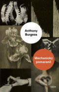 E-kniha: Mechanický pomaranč (Anthony Burgess). Ikar, 2016 E-kniha: Mechanický pomaranč (Anthony Burgess). Ikar, 2016