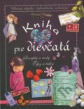 Kniha: Kniha pre dievčatá (Mladé letá). Mladé letá, 2016 Kniha: Kniha pre dievčatá (Mladé letá). Mladé letá, 2016
