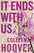 Kniha: It Ends With Us (Colleen Hoover). Simon & Schuster, 2016 Kniha: It Ends With Us (Colleen Hoover). Simon & Schuster, 2016