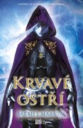 Kniha: Krvavé ostří (Sarah J. Maas), 2017 Kniha: Krvavé ostří (Sarah J. Maas), 2017