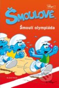 Kniha: Šmoulí olympiáda (Peyo). Albatros CZ, 2011 Kniha: Šmoulí olympiáda (Peyo). Albatros CZ, 2011
