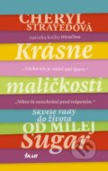 Kniha: Krásne maličkosti (Cheryl Strayed), 2017 Kniha: Krásne maličkosti (Cheryl Strayed), 2017