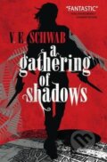 Kniha: A Gathering of Shadows (Victoria Schwab), 2016 Kniha: A Gathering of Shadows (Victoria Schwab), 2016