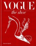 Kniha: Vogue: The Shoe (Harriet Quick). Conran Octopus, 2016 Kniha: Vogue: The Shoe (Harriet Quick). Conran Octopus, 2016