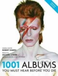 1001 Albums You Must Hear Before You Die - Robert Dimery, Octopus Publishing Group, 2016