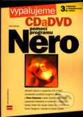 Kniha: Vypalujeme CD a DVD pomocí programu NERO (Petr Broža). Computer Press, 2004 Kniha: Vypalujeme CD a DVD pomocí programu NERO (Petr Broža). Computer Press, 2004