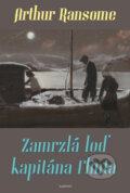 Kniha: Zamrzlá loď kapitána Flinta (Arthur Ransome). Albatros CZ, 2011 Kniha: Zamrzlá loď kapitána Flinta (Arthur Ransome). Albatros CZ, 2011