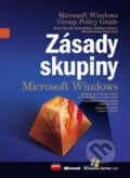 Zásady skupiny Microsoft Windows - William R. Stanek a kolektív, Computer Press, 2007