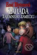 Kniha: Záhada tajemného zámečku (Enid Blyton). Albatros CZ, 2007 Kniha: Záhada tajemného zámečku (Enid Blyton). Albatros CZ, 2007