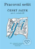 Český jazyk pro 3. ročník ZŠ - Milada Buriánková a kol., SPN - pedagogické nakladatelství, 2014