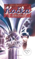 Kniha: Kočka v hrobce (Lucy Danielsová). Albatros CZ, 2006 Kniha: Kočka v hrobce (Lucy Danielsová). Albatros CZ, 2006