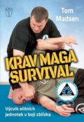 Kniha: Krav Maga Survival (Naše vojsko CZ). Naše vojsko CZ, 2016 Kniha: Krav Maga Survival (Naše vojsko CZ). Naše vojsko CZ, 2016