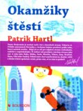 Kniha: Okamžiky štěstí (Patrik Hartl). Bourdon, 2016 Kniha: Okamžiky štěstí (Patrik Hartl). Bourdon, 2016