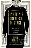 Kniha: Einstein's Greatest Mistake (David Bodanis). Penguin Books, 2016 Kniha: Einstein's Greatest Mistake (David Bodanis). Penguin Books, 2016