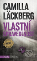 Kniha: Vlastní spravedlnost (Camilla Läckberg), 2016 Kniha: Vlastní spravedlnost (Camilla Läckberg), 2016