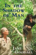 Kniha: In the Shadow of Man (Jane Goodall). Orion, 1999 Kniha: In the Shadow of Man (Jane Goodall). Orion, 1999