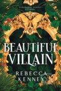 Kniha: Beautiful Villain (Rebecca Kenney). Sourcebooks, 2024 Kniha: Beautiful Villain (Rebecca Kenney). Sourcebooks, 2024