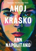 Kniha: Ahoj krásko (Ann Napolitano). Metafora, 2024 Kniha: Ahoj krásko (Ann Napolitano). Metafora, 2024
