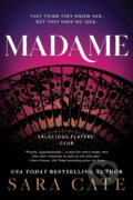 Kniha: Madame (Sara Cate). Sourcebooks, 2024 Kniha: Madame (Sara Cate). Sourcebooks, 2024