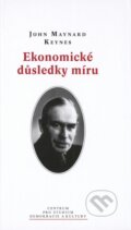 Kniha: Ekonomické důsledky míru (John Maynard Keynes). Centrum pro studium demokracie a kultury, 2004 Kniha: Ekonomické důsledky míru (John Maynard Keynes). Centrum pro studium demokracie a kultury, 2004