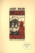 Kniha: Červený Nepomuk (Josef Holub). Albis International, 2000 Kniha: Červený Nepomuk (Josef Holub). Albis International, 2000