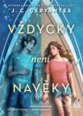 Kniha: Vždycky není navěky (J.C. Cervantes). Cosmopolis, 2024 Kniha: Vždycky není navěky (J.C. Cervantes). Cosmopolis, 2024
