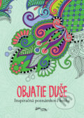Kniha: Objatie duše (Foni book). Foni book, 2024 Kniha: Objatie duše (Foni book). Foni book, 2024