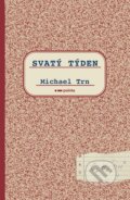 Kniha: Svatý týden (Michael Trn). Pointa, 2024 Kniha: Svatý týden (Michael Trn). Pointa, 2024