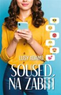 Kniha: Soused na zabití (Lusy Adams). Lucie Adamová - LA Publishing, 2024 Kniha: Soused na zabití (Lusy Adams). Lucie Adamová - LA Publishing, 2024