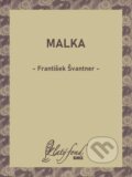 Malka - František Švantner, Petit Press, 2024