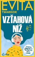 Kniha: Vzťahová níž (Evita Twardzik). MAFRA Slovakia, 2024 Kniha: Vzťahová níž (Evita Twardzik). MAFRA Slovakia, 2024