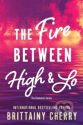 Kniha: The Fire Between High & Lo (Cherry Brittainy). Sourcebooks, 2024 Kniha: The Fire Between High & Lo (Cherry Brittainy). Sourcebooks, 2024