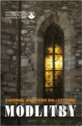 Kniha: Modlitby : Meditace a chvály (Anastasio Ballestrero). Karmelitánské nakladatelství, 1994 Kniha: Modlitby : Meditace a chvály (Anastasio Ballestrero). Karmelitánské nakladatelství, 1994