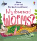 Kniha: Why do we need worms? (Katie Daynes). Usborne, 2024 Kniha: Why do we need worms? (Katie Daynes). Usborne, 2024