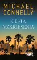 E-kniha: Cesta vzkriesenia (Michael Connelly), 2024 E-kniha: Cesta vzkriesenia (Michael Connelly), 2024