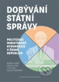 Kniha: Dobývání státní správy (Otto Eibl). Books & Pipes, 2024 Kniha: Dobývání státní správy (Otto Eibl). Books & Pipes, 2024