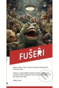 Kniha: Fušeři (Mikuláš Křepelka). Větrné mlýny, 2024 Kniha: Fušeři (Mikuláš Křepelka). Větrné mlýny, 2024