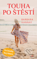 Kniha: Touha po štěstí (Barbara Hannay). Alpress, 2024 Kniha: Touha po štěstí (Barbara Hannay). Alpress, 2024