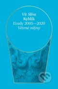 Kniha: Kýblík - Etudy 2005-2020 (Vít Slíva). Větrné mlýny, 2024 Kniha: Kýblík - Etudy 2005-2020 (Vít Slíva). Větrné mlýny, 2024